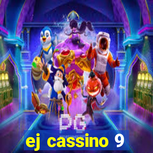 ej cassino 9